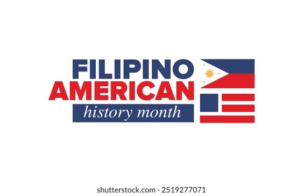 Filipino American History Month. Happy holiday celebrate annual in October. Filipinos and United States flag. Culture month. Patriotic design. Poster, card, banner, template. Vector illustration