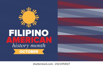 Filipino American History Month. Happy holiday celebrate annual in October. Filipinos and United States flag. Culture month. Patriotic design. Poster, card, banner, template. Vector illustration