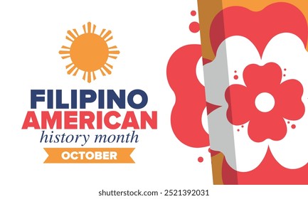 Filipino American History Month. Happy holiday celebrate annual in October. Filipinos and United States flag. Culture month. Patriotic design. Poster, card, banner, template. Vector illustration