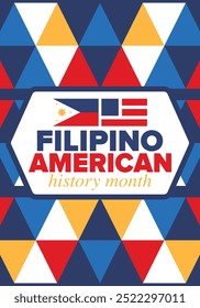 Filipino American History Month. Happy holiday celebrate annual in October. Filipinos and United States flag. Culture month. Patriotic design. Poster, card, banner, template. Vector illustration