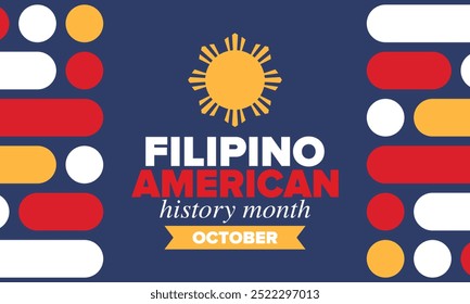 Filipino American History Month. Happy holiday celebrate annual in October. Filipinos and United States flag. Culture month. Patriotic design. Poster, card, banner, template. Vector illustration