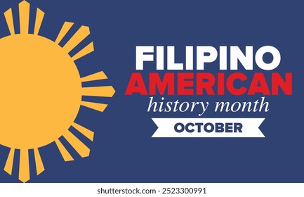 Filipino American History Month. Happy holiday celebrate annual in October. Filipinos and United States flag. Culture month. Patriotic design. Poster, card, banner, template. Vector illustration