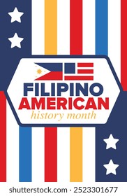 Filipino American History Month. Happy holiday celebrate annual in October. Filipinos and United States flag. Culture month. Patriotic design. Poster, card, banner, template. Vector illustration