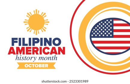 Filipino American History Month. Happy holiday celebrate annual in October. Filipinos and United States flag. Culture month. Patriotic design. Poster, card, banner, template. Vector illustration