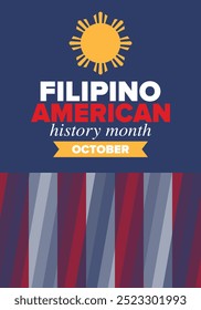 Filipino American History Month. Happy holiday celebrate annual in October. Filipinos and United States flag. Culture month. Patriotic design. Poster, card, banner, template. Vector illustration