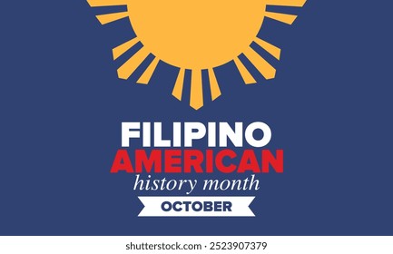 Filipino American History Month. Happy holiday celebrate annual in October. Filipinos and United States flag. Culture month. Patriotic design. Poster, card, banner, template. Vector illustration