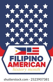 Filipino American History Month. Happy holiday celebrate annual in October. Filipinos and United States flag. Culture month. Patriotic design. Poster, card, banner, template. Vector illustration