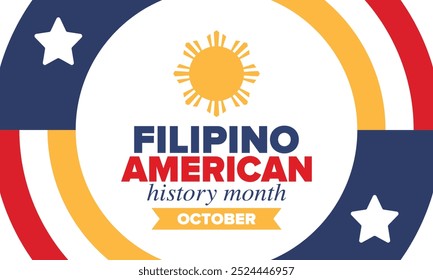 Filipino American History Month. Happy holiday celebrate annual in October. Filipinos and United States flag. Culture month. Patriotic design. Poster, card, banner, template. Vector illustration