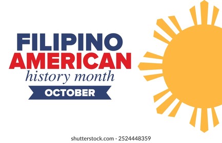 Filipino American History Month. Happy holiday celebrate annual in October. Filipinos and United States flag. Culture month. Patriotic design. Poster, card, banner, template. Vector illustration