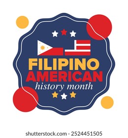 Filipino American History Month. Happy holiday celebrate annual in October. Filipinos and United States flag. Culture month. Patriotic design. Poster, card, banner, template. Vector illustration