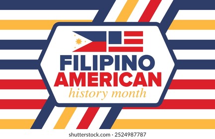 Filipino American History Month. Happy holiday celebrate annual in October. Filipinos and United States flag. Culture month. Patriotic design. Poster, card, banner, template. Vector illustration