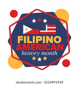 Filipino American History Month. Happy holiday celebrate annual in October. Filipinos and United States flag. Culture month. Patriotic design. Poster, card, banner, template. Vector illustration