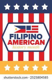 Filipino American History Month. Happy holiday celebrate annual in October. Filipinos and United States flag. Culture month. Patriotic design. Poster, card, banner, template. Vector illustration