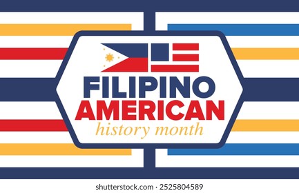 Filipino American History Month. Happy holiday celebrate annual in October. Filipinos and United States flag. Culture month. Patriotic design. Poster, card, banner, template. Vector illustration