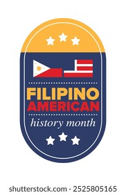 Filipino American History Month. Happy holiday celebrate annual in October. Filipinos and United States flag. Culture month. Patriotic design. Poster, card, banner, template. Vector illustration