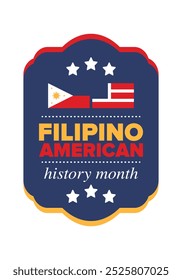 Filipino American History Month. Happy holiday celebrate annual in October. Filipinos and United States flag. Culture month. Patriotic design. Poster, card, banner, template. Vector illustration