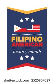 Filipino American History Month. Happy holiday celebrate annual in October. Filipinos and United States flag. Culture month. Patriotic design. Poster, card, banner, template. Vector illustration