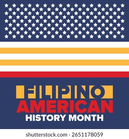 Filipino American History Month. Happy holiday celebrate annual in October. Filipinos and United States flag. Culture month. Patriotic design. Poster, card, banner, template. Vector illustration