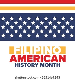 Filipino American History Month. Happy holiday celebrate annual in October. Filipinos and United States flag. Culture month. Patriotic design. Poster, card, banner, template. Vector illustration