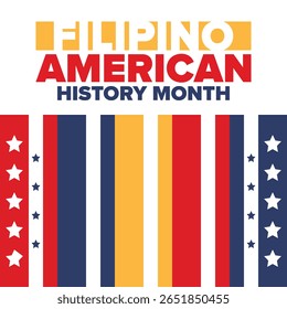 Filipino American History Month. Happy holiday celebrate annual in October. Filipinos and United States flag. Culture month. Patriotic design. Poster, card, banner, template. Vector illustration
