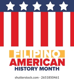 Filipino American History Month. Happy holiday celebrate annual in October. Filipinos and United States flag. Culture month. Patriotic design. Poster, card, banner, template. Vector illustration