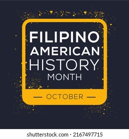 Filipino American History Month, held on October.