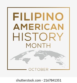 Filipino American History Month, held on October.