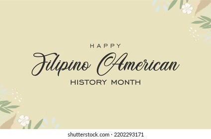 Filipino American History Month. Holiday Concept. Template For Background, Banner, Card, Poster, T-shirt With Text Inscription