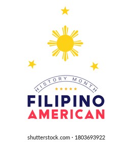 Filipino American History Month - October - square vector banner template with a sun and stars above the text on white background. Tribute to contributions of Filipino Americans to world culture