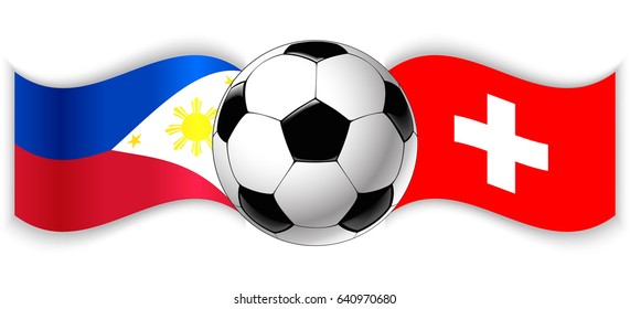 Filipino and Swiss wavy flags with football ball. Philippines combined with Switzerland isolated on white. Football match or international sport competition concept.