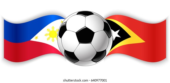 Filipino and Timorese wavy flags with football ball. Philippines combined with East Timor isolated on white. Football match or international sport competition concept.