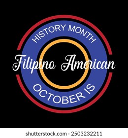Filipino-American History Month is observed every year on October. Holiday concept background, placard, banner design template Vector illustration background design.
