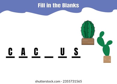 Fill in the blanks: Cactus. Educational game for kids. Printable worksheet design.