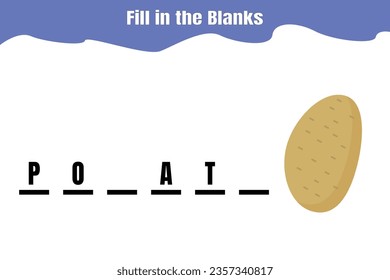 Fill in the blanks: Potato. Educational game for kids. Printable worksheet design.