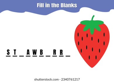 Fill in the blanks: Strawberry. Educational game for kids. Printable worksheet design.