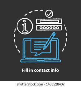 Fill In Contact Info Chalk Concept Icon. Contact Us Idea. Autofill Information. Online Form Filling. Customer Support Service. Information Center. Vector Isolated Chalkboard Illustration