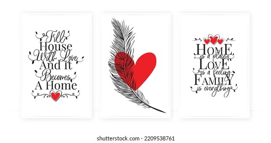 Fill house with love and it becomes a home, vector. Family love quotes. Positive thinking, affirmation. Wording design isolated on white background, lettering. Wall decal, wall art, artwork