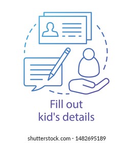 Fill out kids details concept icon. Camp, interest club application idea thin line illustration. Sign up for holiday resort, summer camping trip. Vector isolated outline drawing. Editable stroke
 
