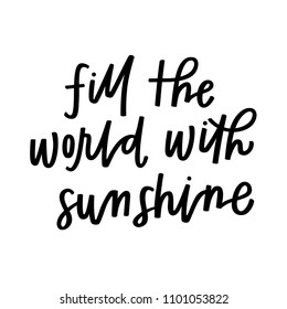 Fill the world with sunshine