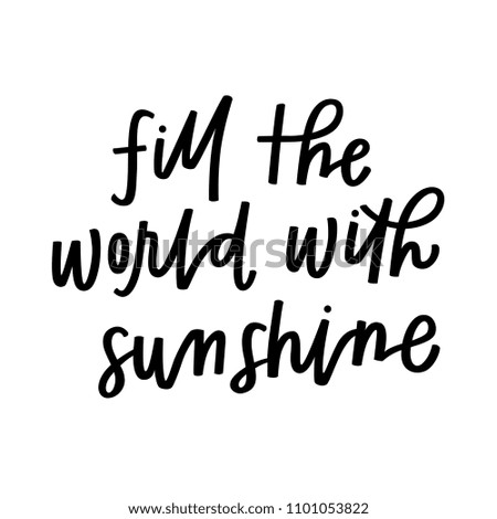 Fill the world with sunshine