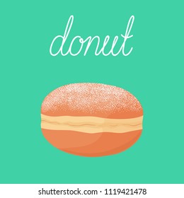 Filled deep fried cute yummy powdered sugar donut (doughnut) with isolated on background. Polish, czech, german, american, european cuisine. Vector hand drawn illustration.