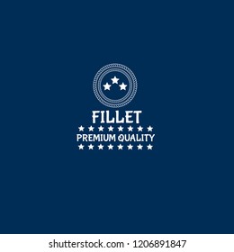 fillet premium quality badge.fillet premium quality package label. vintage stamp. designed for butcher shop