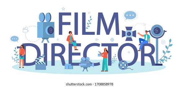 Film director typographic header concept. Idea of creative people and profession. Movie director leading a filming process. Clapper and camera, equipment for film making. Isolated vector illustration