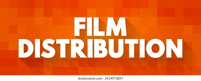 Film Distribution is the process of making a movie available for viewing by an audience, text concept background