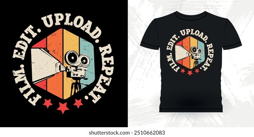 Film Edit Upload Repeat Funny Theater Director Retro Vintage Theater T-shirt Design