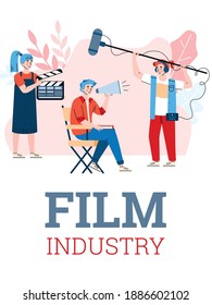 Film industry concept. Poster with shooting entertainment cinema movie. Cinematography working process of director, sound engineer and assistant with clapper. Vector illustration