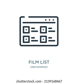 film list thin line icon. film, music linear icons from user interface concept isolated outline sign. Vector illustration symbol element for web design and apps.