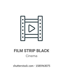 Film strip black outline vector icon. Thin line black film strip black icon, flat vector simple element illustration from editable cinema concept isolated on white background