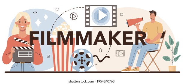 Filmmaker typographic header. Movie director leading a filming process.