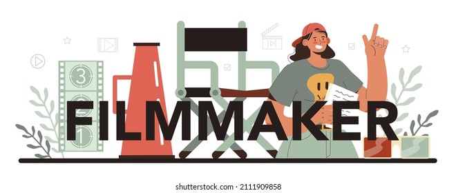 Filmmaker typographic header. Movie director leading a filming process. Clapper and camera, equipment for film making. Idea of creative people and profession. Flat vector illustration